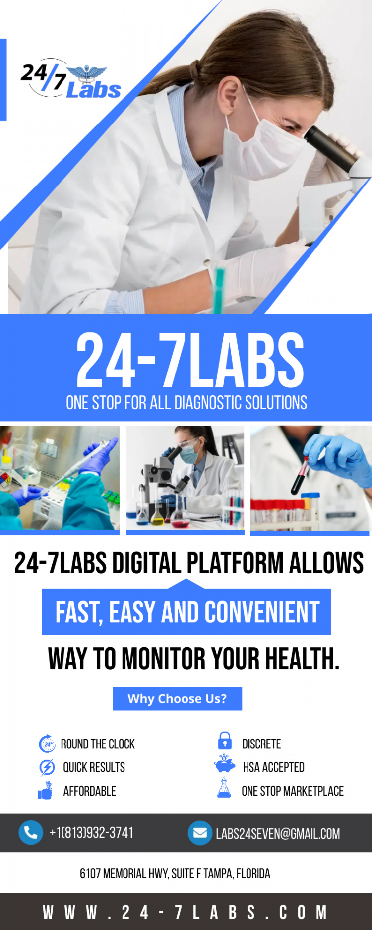 24-7 Labs offers a full range of professional and diagnostic testing services for every age group. We test for dozens of diseases and disorders, helping you to protect your health and well-being. Our mission is to give people the power to control their health by providing convenient, affordable, and easy to understand options.  https://www.24-7labs.com/