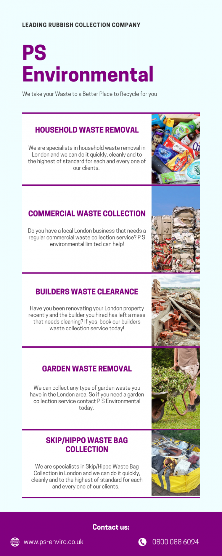 PS Environmental Limited is a leading rubbish collection company and takes great pride in offering trouble-free and reliable service to all clients. We offer competitive rates and are often a cheaper option than a skip! 


https://ps-enviro.co.uk/